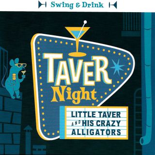 Little Taver & His Crazy Alligators - Tavernight (Radio Date: 01-01-2018)