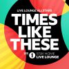 LIVE LOUNGE ALLSTARS - Times Like These