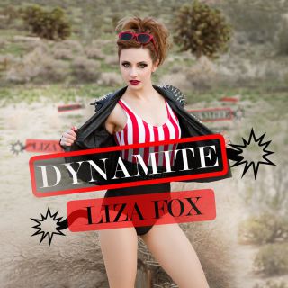 Liza Fox - Dynamite (Radio Date: 16-01-2015)