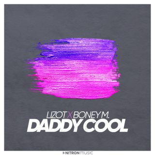 Lizot X Boney M. - Daddy Cool (Radio Date: 03-11-2021)