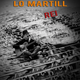 Lo Martill - Rei (Radio Date: 25-05-2018)