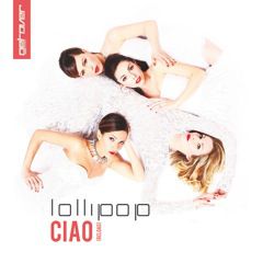 Lollipop - Ciao (Reload) (Radio Date: 20-06-2013)