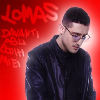 Lomas - Davanti Agli Occhi Miei (Radio Date: 03-04-2020)