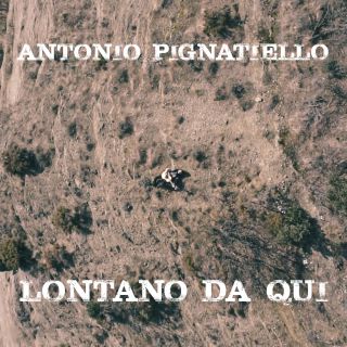 Antonio Pignatiello - Lontano da qui (Radio Date: 10-04-2015)