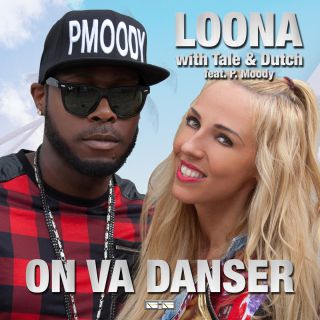 Loona & Tale & Dutch - On va danser (feat. P. Moody) (Radio Date: 04-11-2016)