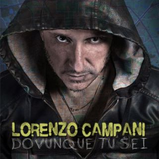 Lorenzo Campani - Dovunque tu sei (Radio Date: 12-05-2015)