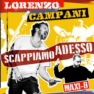 Lorenzo Campani - Scappiamo adesso (feat. Maxi B) (Radio Date: 10-03-2016)
