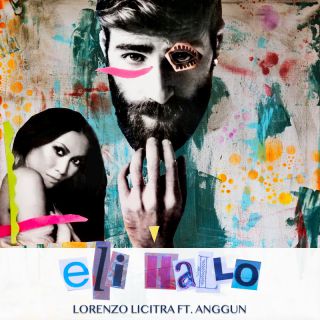 LORENZO LICITRA - ELI HALLO (feat. Anggun) (Radio Date: 23-09-2022)