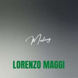 Lorenzo Maggi - Mustang (Radio Date: 22-07-2022)