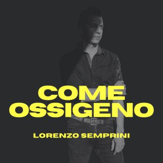 Lorenzo Semprini - Come ossigeno (Radio Date: 03-06-2022)