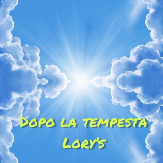 Lory's - Dopo la tempesta (Radio Date: 13-11-2023)