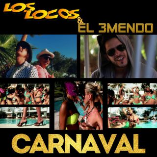 Los Locos & El 3mendo - Carnaval