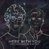 LOST FREQUENCIES & NETSKY - Here With You