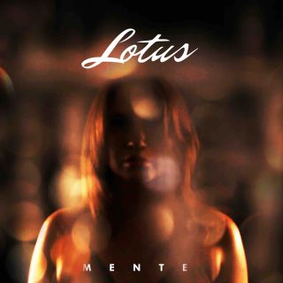 Lotus - Mente (Radio Date: 18-09-2020)