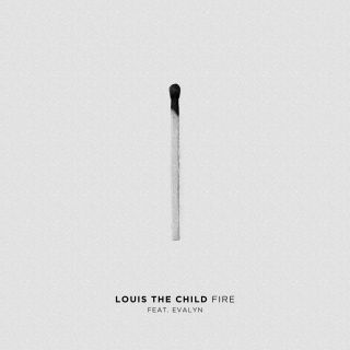 Louis The Child - Fire (feat. Evalyn) (Radio Date: 16-12-2016)
