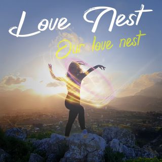 Love Nest - Our Love Nest (Radio Date: 16-04-2021)