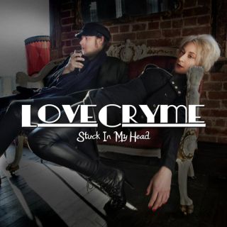 Lovecryme - Stuck In My Head (Radio Date: 25-10-2013)