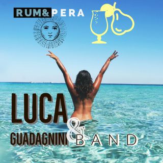 Luca Guadagnini & Band - Rum & Pera (Radio Date: 23-07-2021)