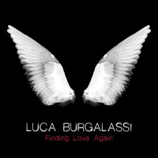 Luca Burgalassi - Finding Love Again (Radio Date: 22-05-2023)