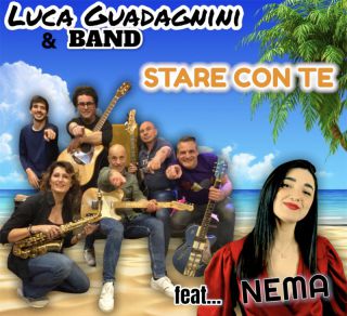 Luca Guadagnini & Band - Stare con te (feat. Nema) (Radio Date: 29-04-2022)