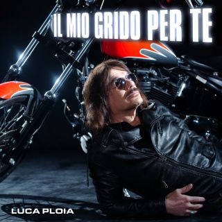 Luca Ploia - Il mio grido per te (Radio Date: 11-01-2023)