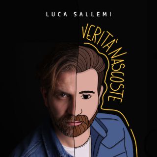 Luca Sallemi - Verità Nascoste (Radio Date: 07-05-2021)