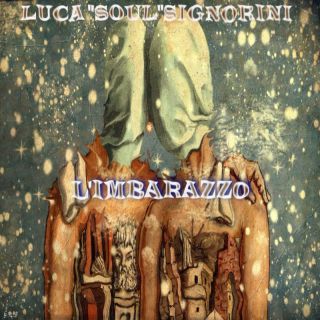 Luca Soul Signorini - L'imbarazzo (Radio Date: 06-03-2024)