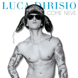 Luca Dirisio - Come neve (Radio Date: 17-06-2016)