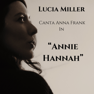 Lucia Miller - Annie Hannah (Radio Date: 24-01-2020)