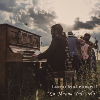 Lucio Matricardi - La manna dal cielo (Radio Date: 28-10-2022)