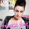 LUCYA RUSSO - The Worst Thing