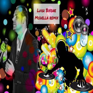Luigi Bifone - Modella (Remix) (Radio Date: 07-01-2021)