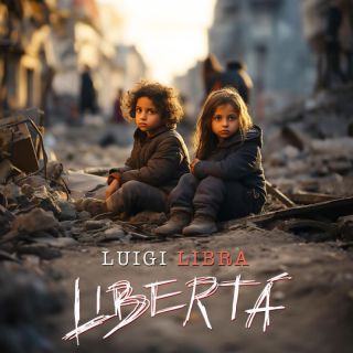 Luigi Libra - Libertà (Radio Date: 12-04-2024)