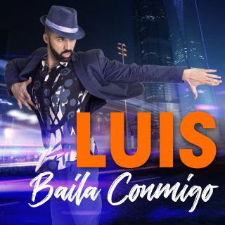 Luis - Baila Conmigo (Radio Date: 17-06-2019)