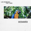 LUIS RODRIGUEZ - Desvarío (feat. X3MO)