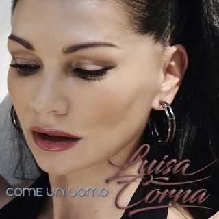 Luisa Corna - Come Un Uomo (Radio Date: 21-05-2021)