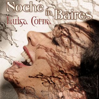 Luisa Corna - Noche in Baires (Radio Date: 23-06-2015)