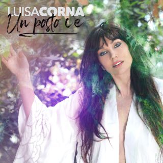 Luisa Corna - Un posto c'è (Radio Date: 21-06-2019)