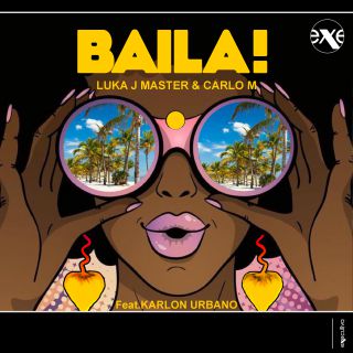 Luka J Master & Carlo M. - Baila! (feat. Karlon Urbano) (Radio Date: 24-05-2019)