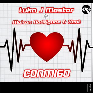 Luka J Master - Conmigo (feat. Mairon Rodriguez & Xent) (Radio Date: 12-10-2018)