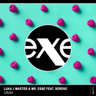 Luka J Master & Mr. Esse - Crush (feat. Serenu') (Radio Date: 01-10-2020)