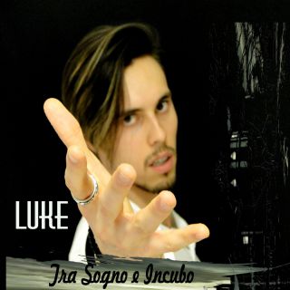 Luke - Tra sogno e incubo (Radio Date: 06-06-2016)