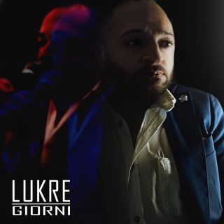 Lukre - Giorni (Radio Date: 24-02-2023)