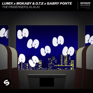 Lum!x X Mokaby & D. T. E X Gabry Ponte - The Passenger (lalala)