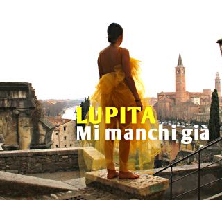 Lupita - Mi Manchi Già (Radio Date: 24-05-2019)