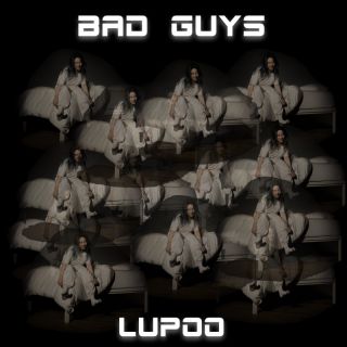 Lupoo - Bad Guys (Lopez Groove Remix) (Radio Date: 23-10-2023)