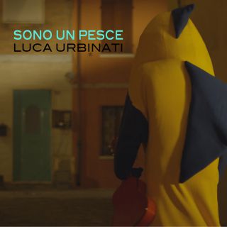 Lux Luca Urbinati - Sono Un Pesce (Radio Date: 11-12-2020)