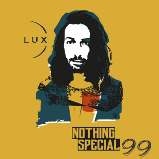 LuX - Nothing Special 99 (Radio Date: 09-04-2021)