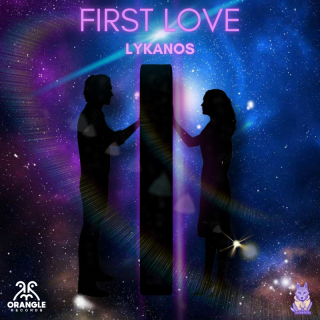 Lykanos - First Love (Radio Date: 20-01-2023)