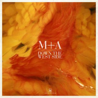 M+A - Down The West Side (Radio Date: 24-01-2014)